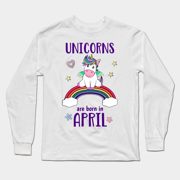 Unicorns Are Born In April Long Sleeve T-Shirt by brodyquixote